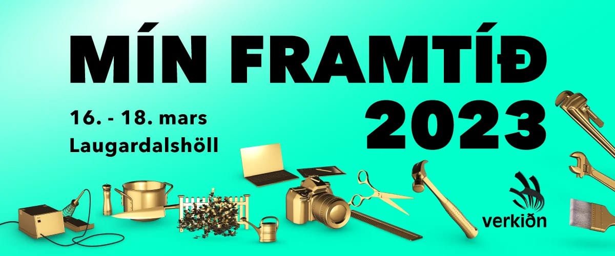 Mín framtíð 2023! Verkiðn Laugardalshöll 16. - 18. mars